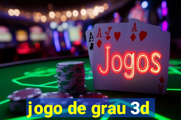 jogo de grau 3d